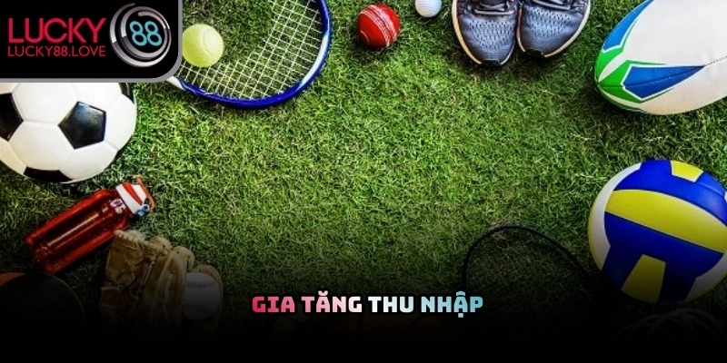 Lý do nhiều người tham gia tham gia cá cược là khả năng kiếm thêm tài chính 
